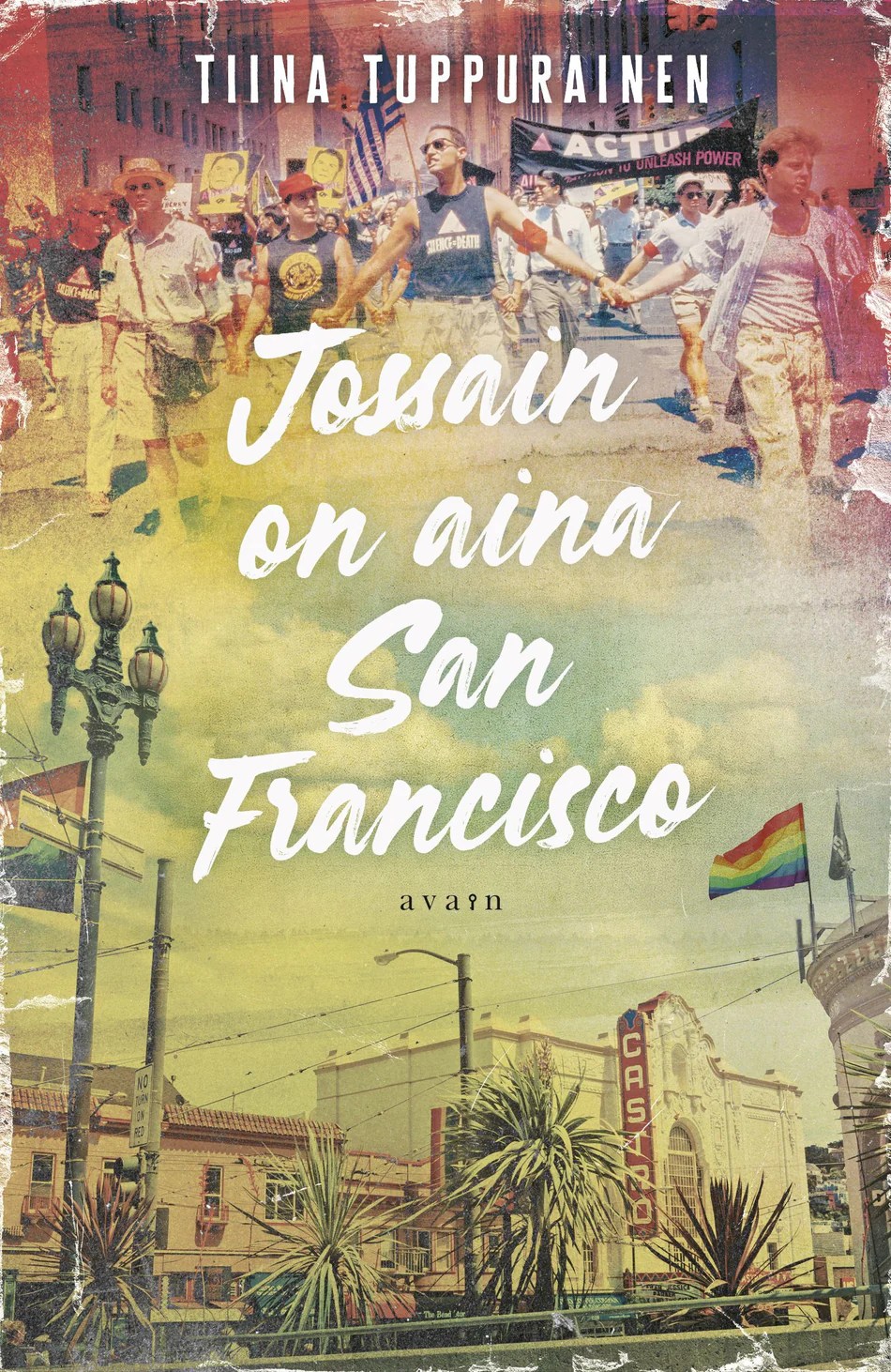 Jossain on aina San&nbsp;Francisco